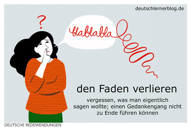 Italki Den Faden Verlieren Ich Verliere Den Faden It Is Used A Lot