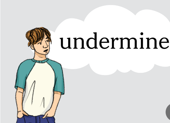 italki-word-of-the-day-undermine-verb-to-undermine-literally