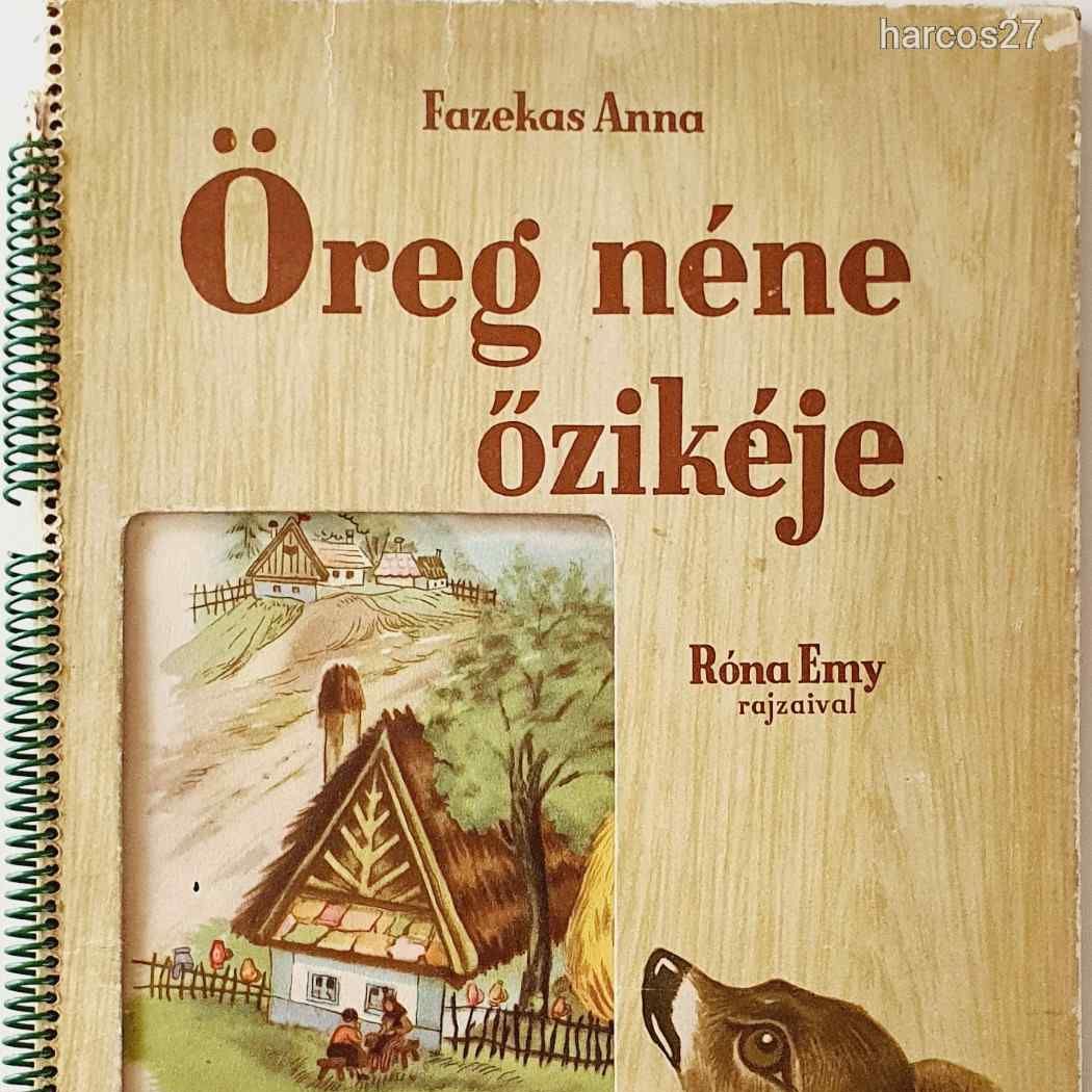 Fazekas Anna : Öreg néne özikéje