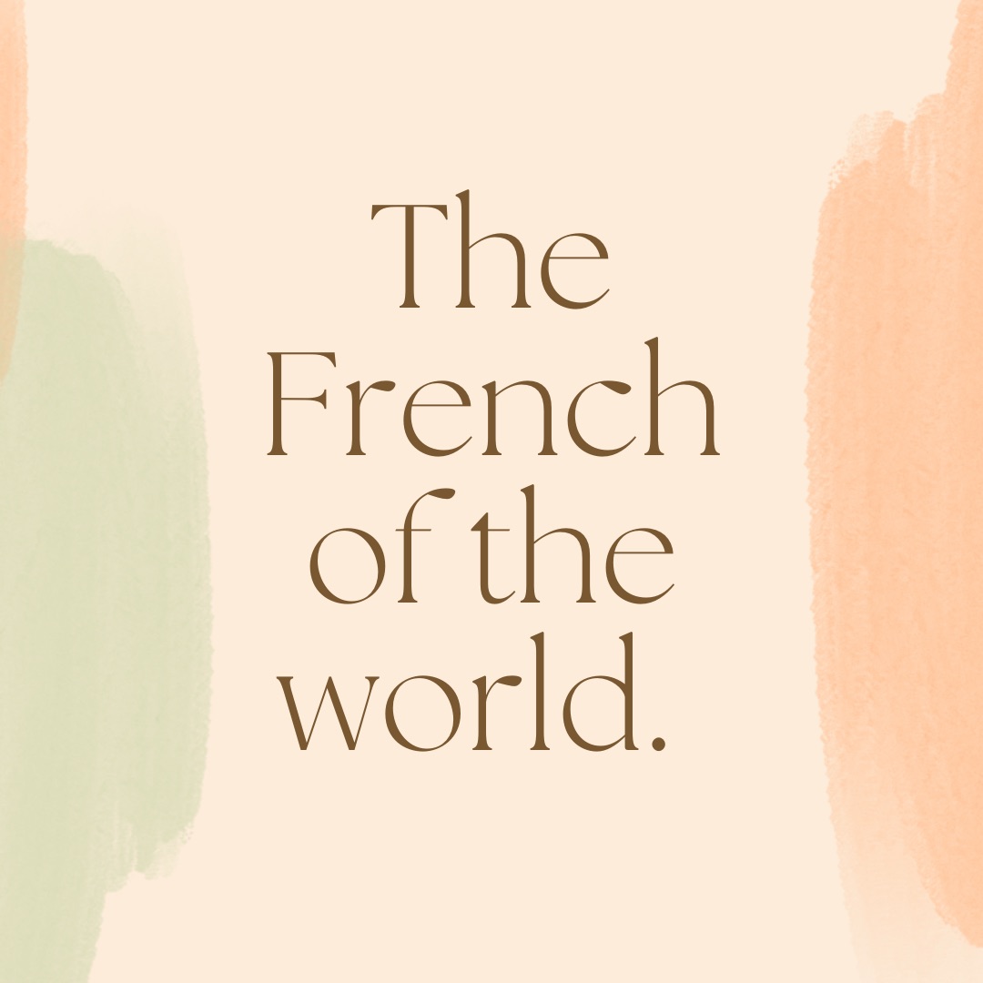 The French of the world