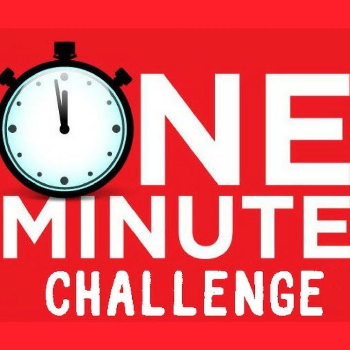 One minute. One minute Challenge. 1 Minute. Minute. 1 Минута ЧЕЛЛЕНДЖ.