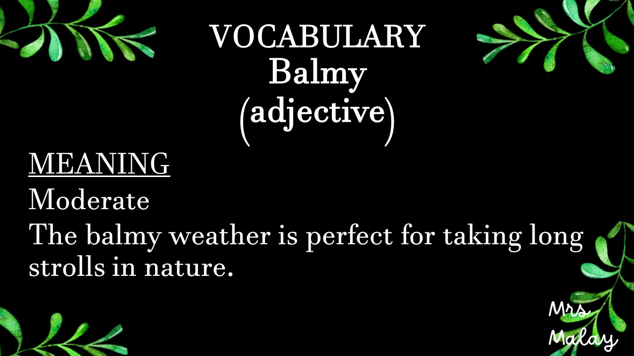 italki - VOCABULARY Balmy MEANING Moderate SENTENCE The balmy weather ...