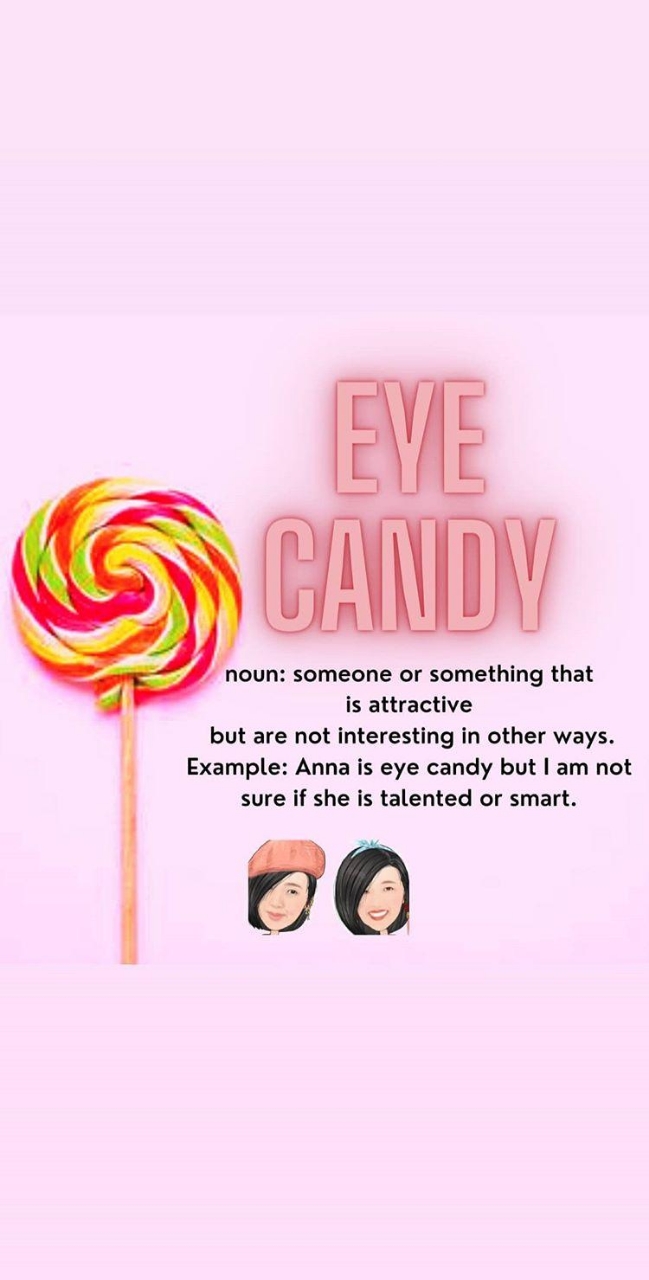 italki Monday vocabulary When someone calls you "eye candy", is it