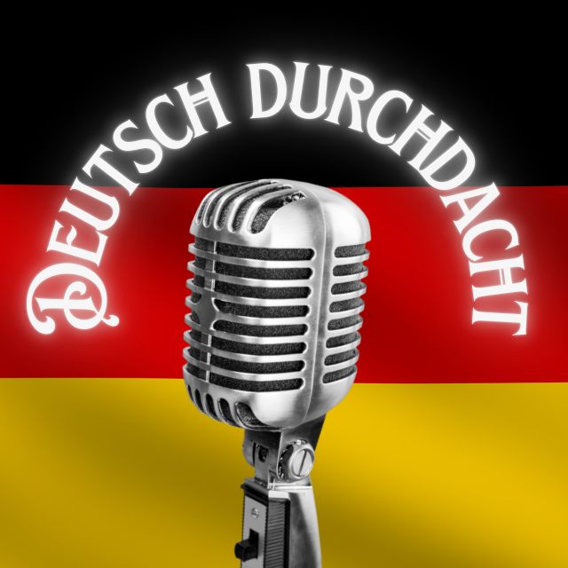 Deutsch durchdacht