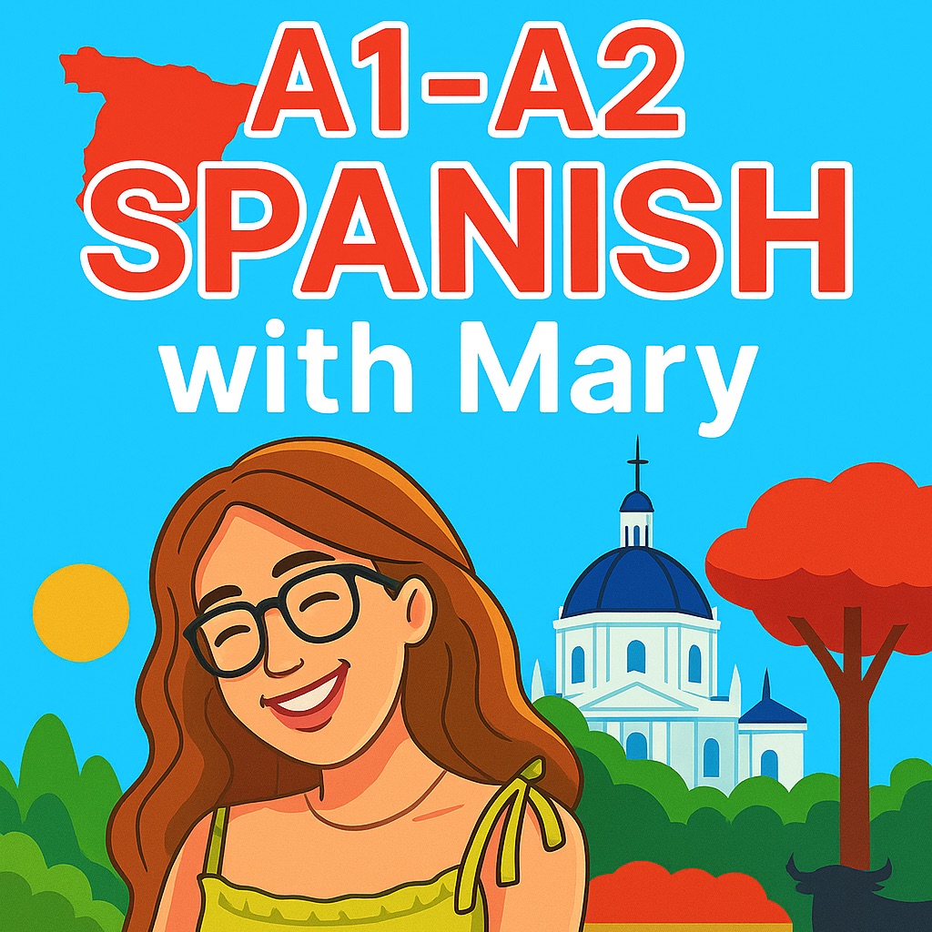 A1-A2 Spanish with Mary