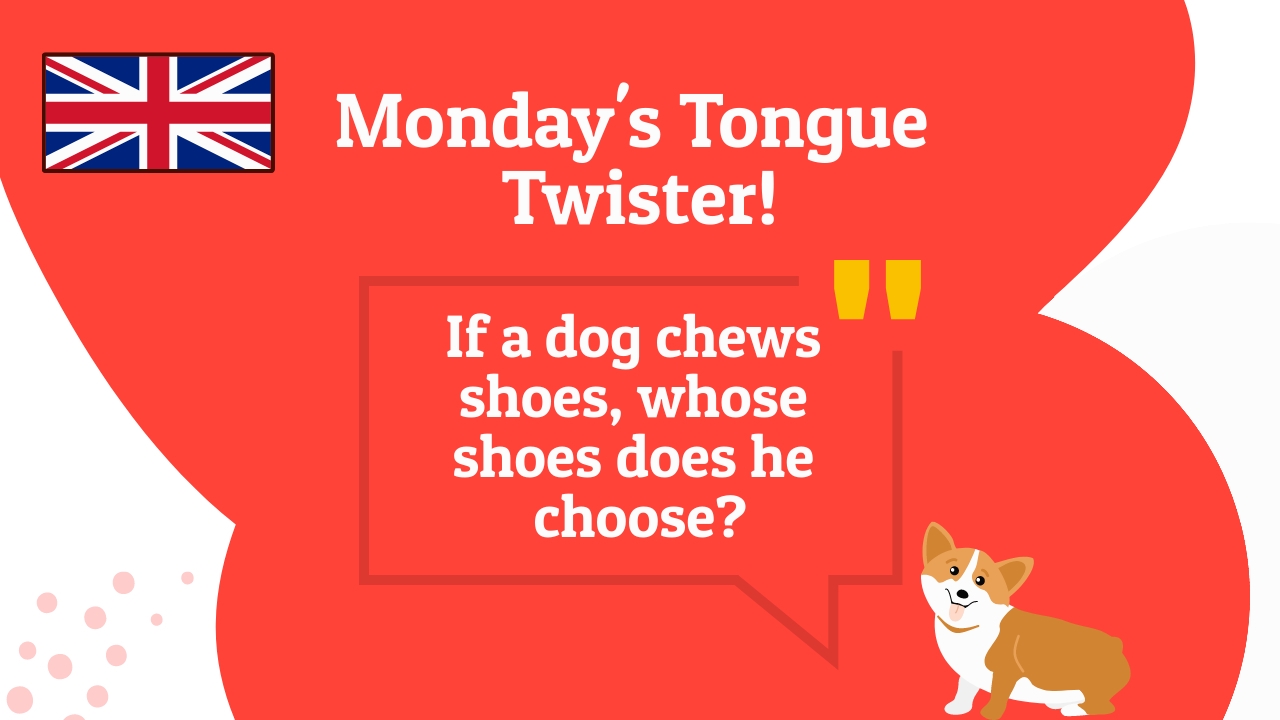 italki Monday's Tongue Twister! 🐶👞 💡 Tongue twisters are a great way