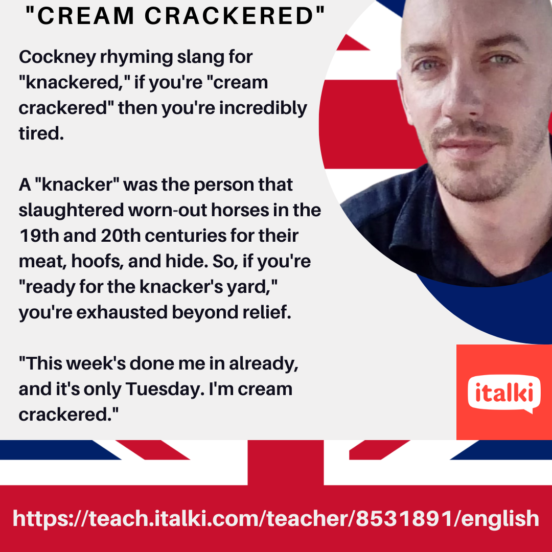 italki-british-phrases-cream-crackered-cockney-rhyming-slang-for