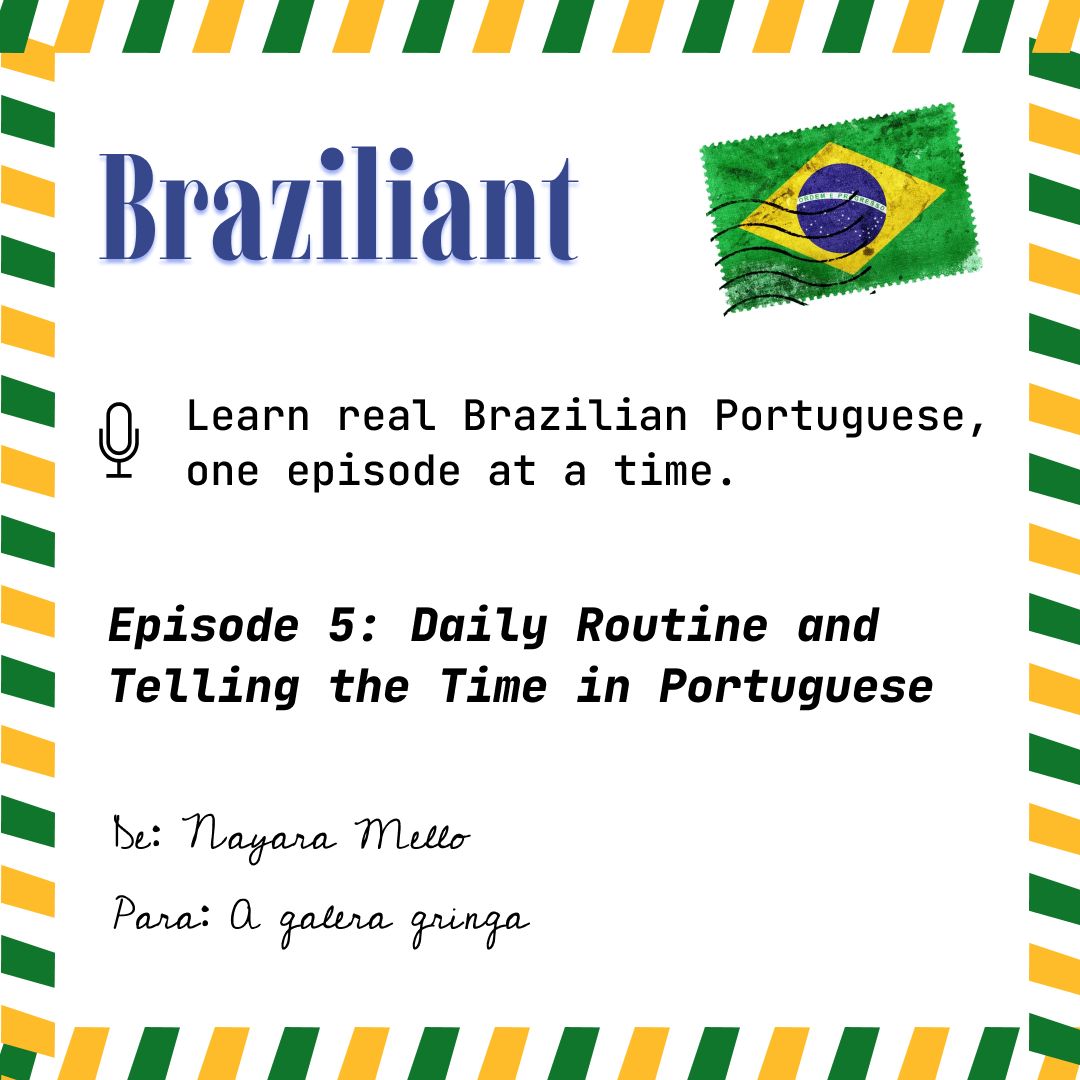 🎙️Episode 5: Daily Routine and Telling the Time in Portuguese